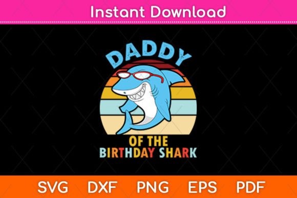 Daddy of the Birthday Shark Retro Svg Review
