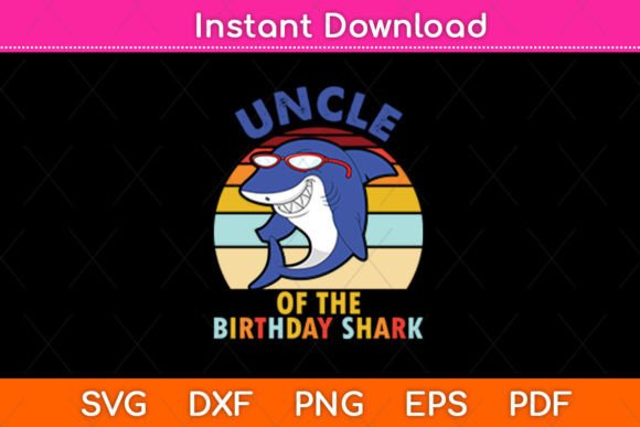 Uncle of the Birthday Shark Retro Svg Review
