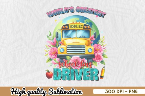 World's Greatest School Bus Driver PNG Review